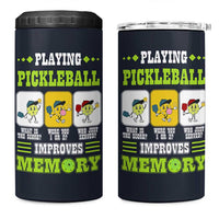 Playing Pickleball Improves Memory 4 in 1 Can Cooler Tumbler Gift for Pickle Ball Lovers Pickleballs Coach Player