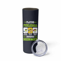 Playing Pickleball Improves Memory Skinny Tumbler Gift for Pickle Ball Lovers Pickleballs Coach Player