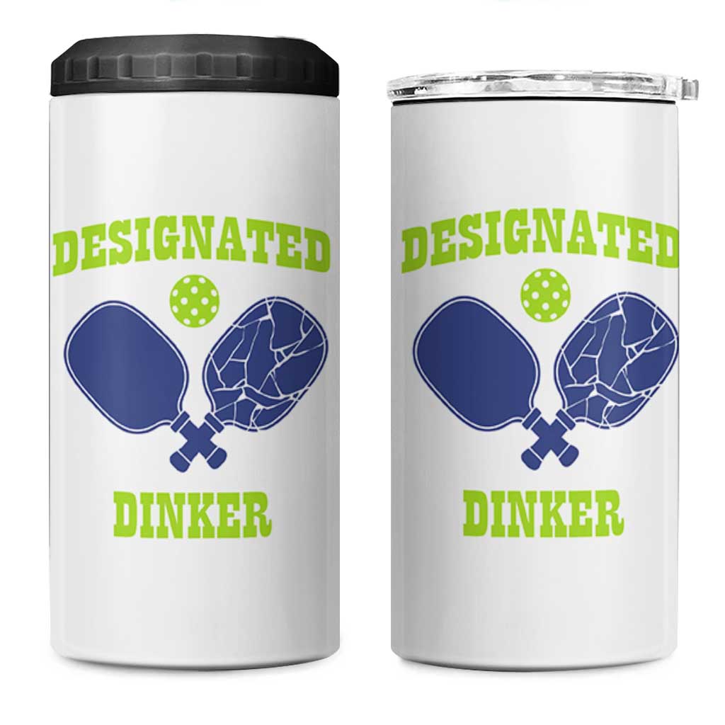 Funny Pickleball 4 in 1 Can Cooler Tumbler Designated Dinker Dink Responsibly
