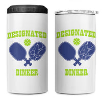 Funny Pickleball 4 in 1 Can Cooler Tumbler Designated Dinker Dink Responsibly