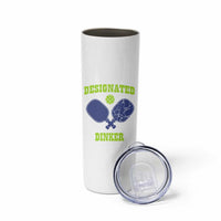 Funny Pickleball Skinny Tumbler Designated Dinker Dink Responsibly