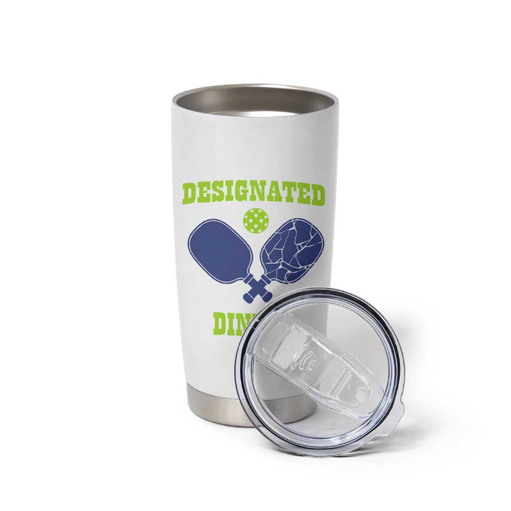 Funny Pickleball Tumbler Cup Designated Dinker Dink Responsibly
