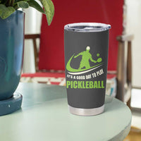 Funny Pickleball Tumbler Cup It's A Good Days To Play Pickleball Dink Player Coach