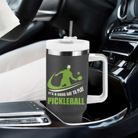 Funny Pickleball Tumbler With Handle It's A Good Days To Play Pickleball Dink Player Coach