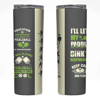 Pickleball Skinny Tumbler Gift for Pickle Ball Lovers Pickleballs Coach Player