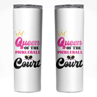 Pickleball Gifts For Women Skinny Tumbler Queen Of The Court