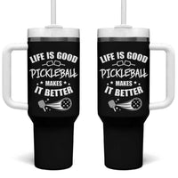 Funny Pickleball Tumbler With Handle Life Is Good Pickleball Makes It Better