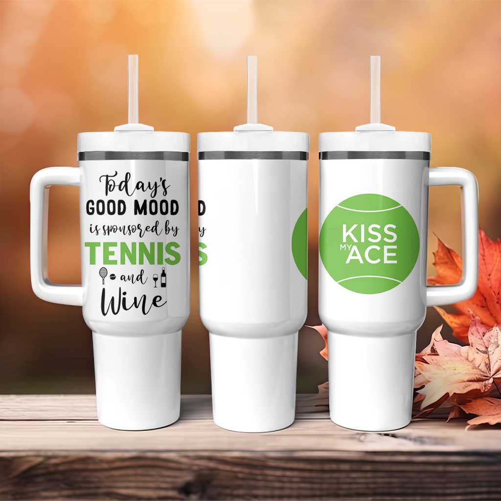 Tennis And Wine Lovers Tumbler With Handle Today's Good Mood Is Sponsored - Wonder Print Shop