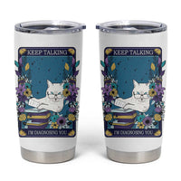 Funny Psychology Gifts Tumbler Cup Keep Talking I'm Diagnosing You, Funny Gift for Psychologist Psychiatrist Therapist School Counselor Cat Lovers TB10