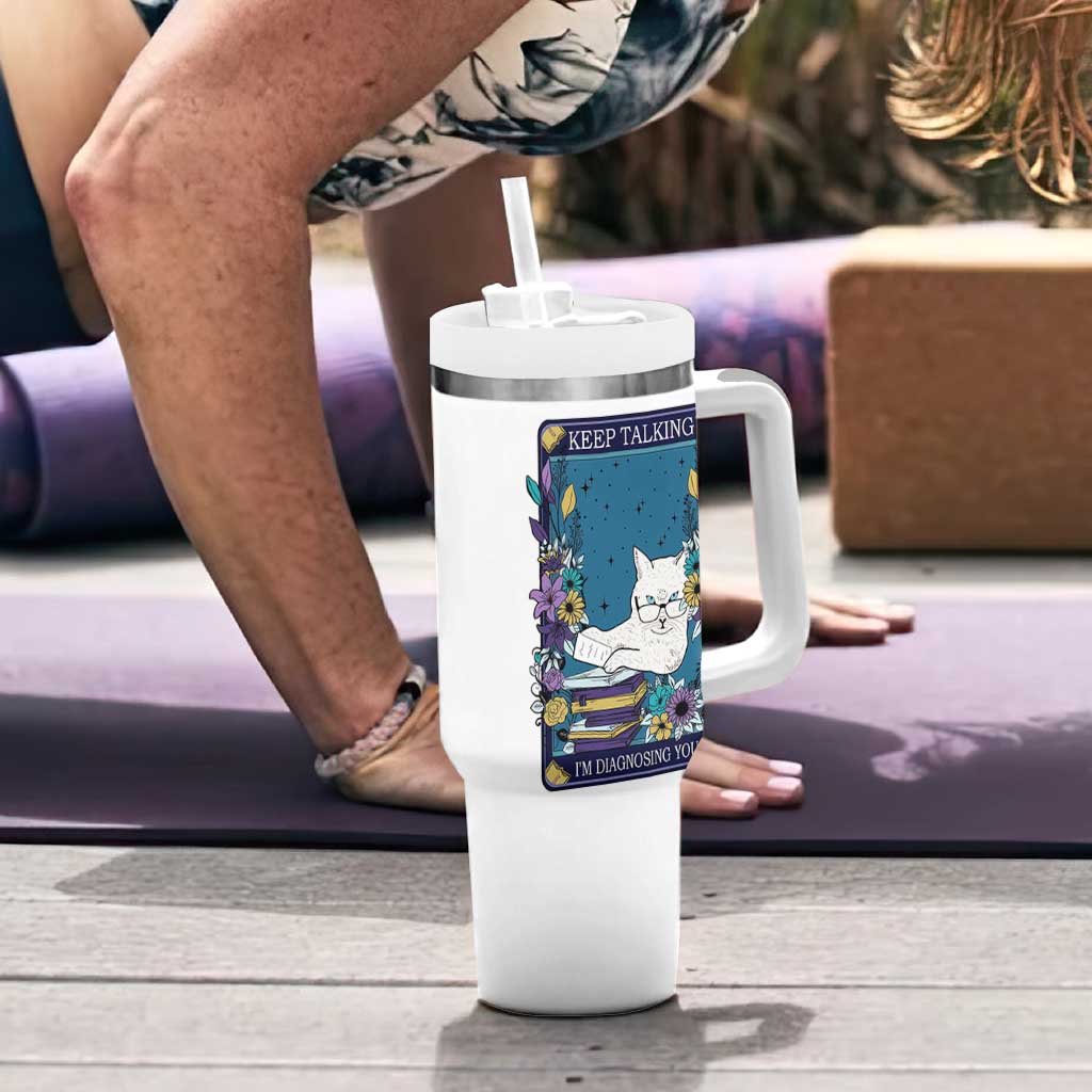 Funny Psychology Gifts Tumbler With Handle Keep Talking I'm Diagnosing You, Funny Gift for Psychologist Psychiatrist Therapist School Counselor Cat Lovers TB10