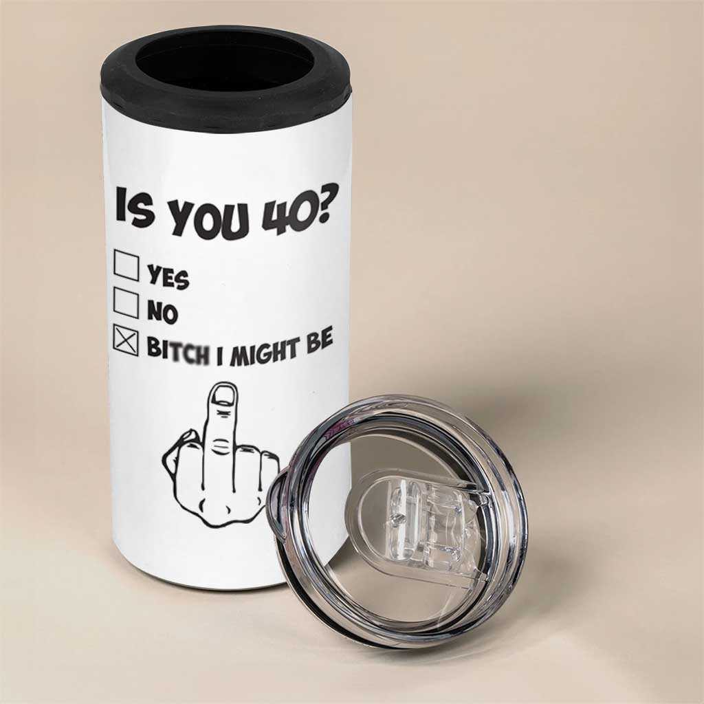 Funny 40th Birthday 4 in 1 Can Cooler Tumbler Funny Is You 40 Year Old 1986 Birthday Gifts