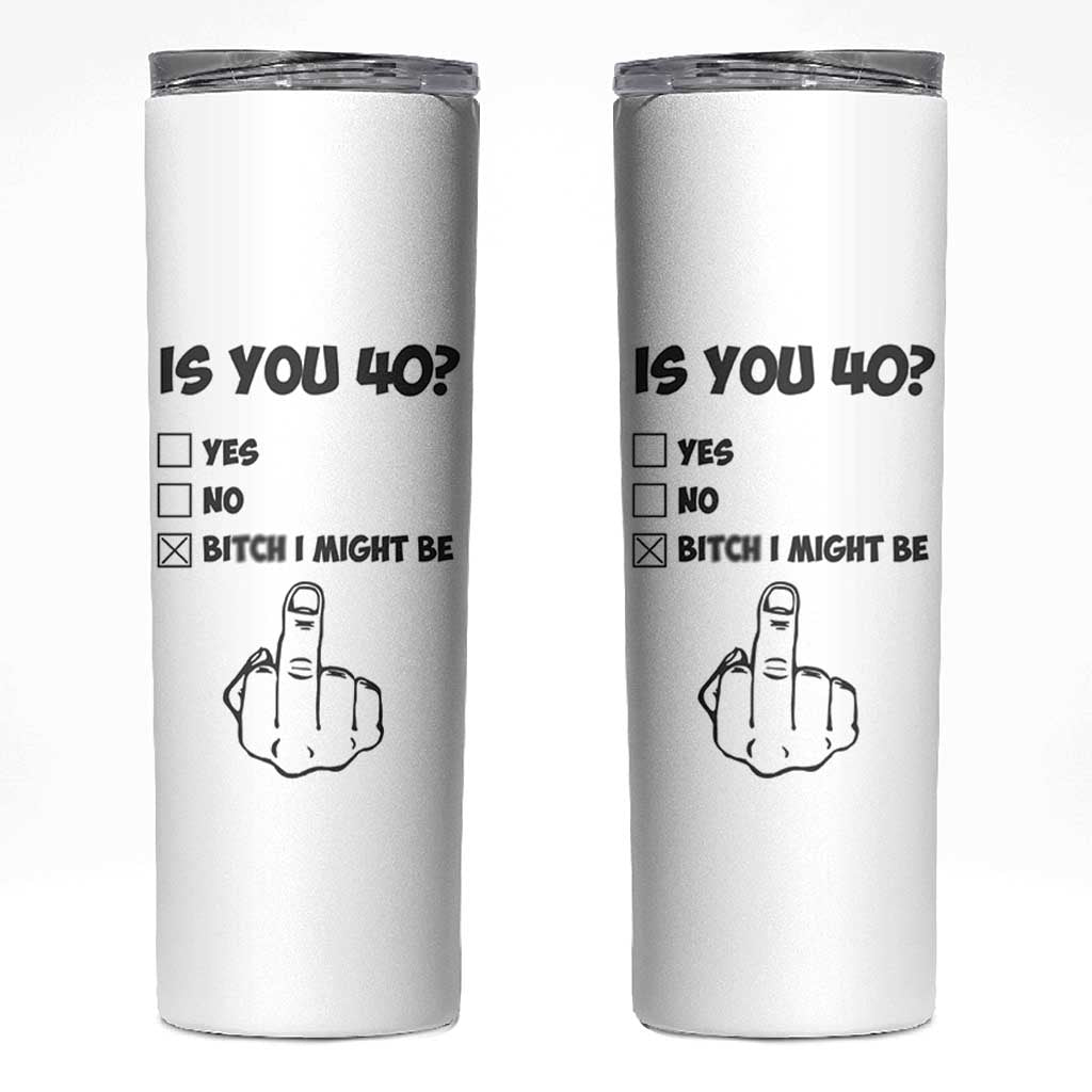 Funny 40th Birthday Skinny Tumbler Funny Is You 40 Year Old 1986 Birthday Gifts