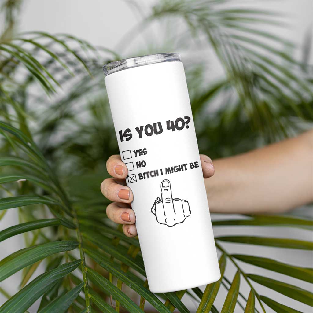 Funny 40th Birthday Skinny Tumbler Funny Is You 40 Year Old 1986 Birthday Gifts