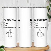 Funny 40th Birthday Skinny Tumbler Funny Is You 40 Year Old 1986 Birthday Gifts