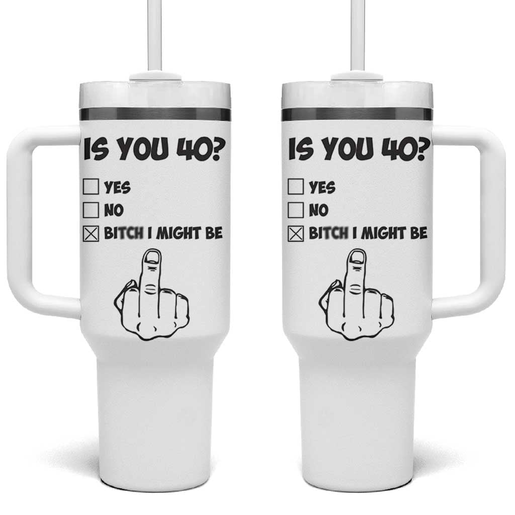 Funny 40th Birthday Tumbler With Handle Funny Is You 40 Year Old 1986 Birthday Gifts