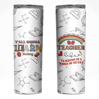 Teacher Life Skinny Tumbler Teaching Is A Work Of Heart Appreciation Gifts From Students