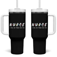 Cute Nurse Tumbler With Handle I Will Be There for You Gift For RN LPN