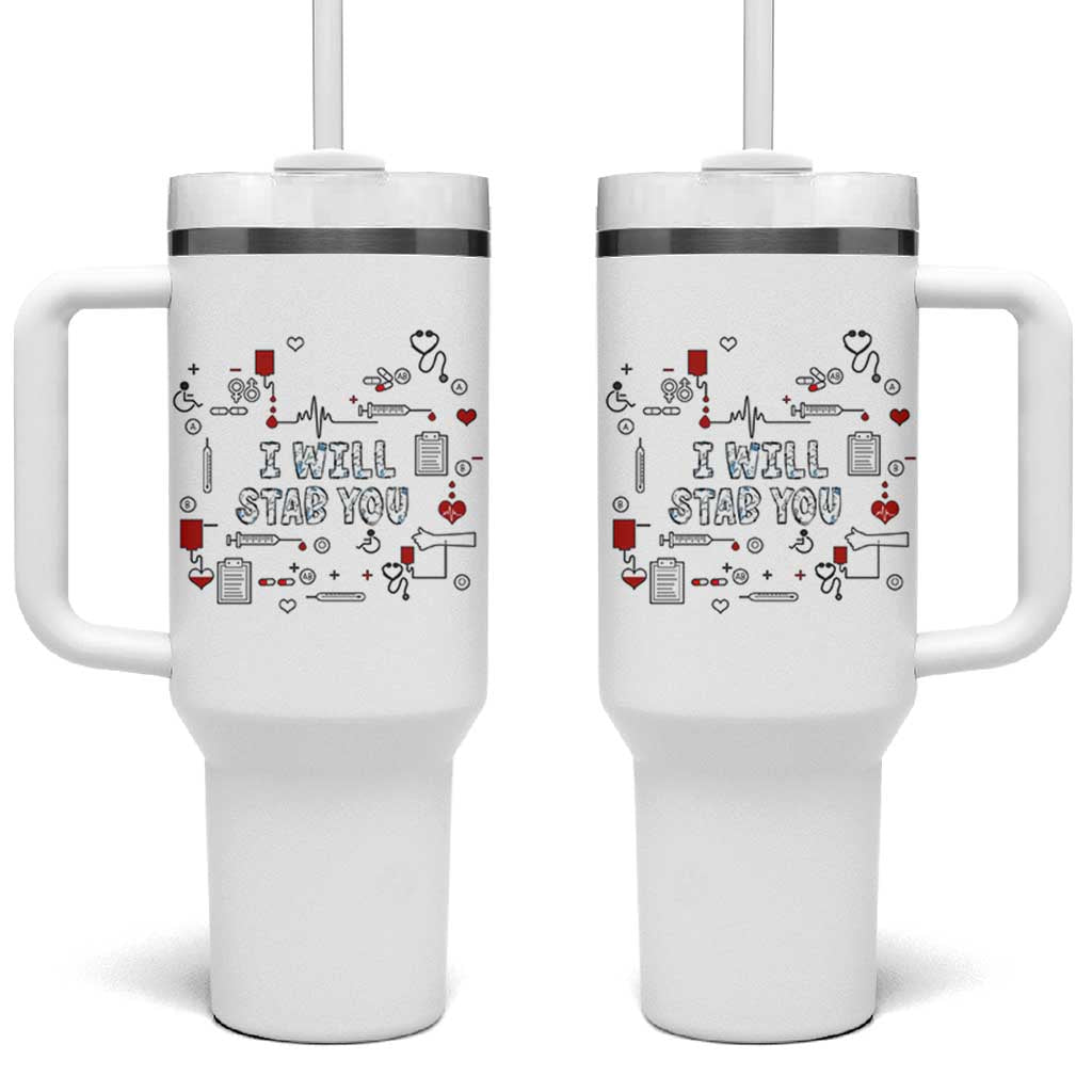 Funny Nurse Tumbler With Handle I Will Stab You Nursing School Graduation RN Nurses