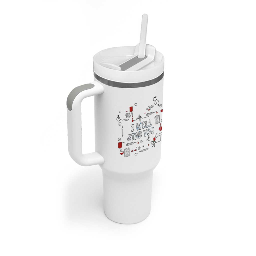 Funny Nurse Tumbler With Handle I Will Stab You Nursing School Graduation RN Nurses