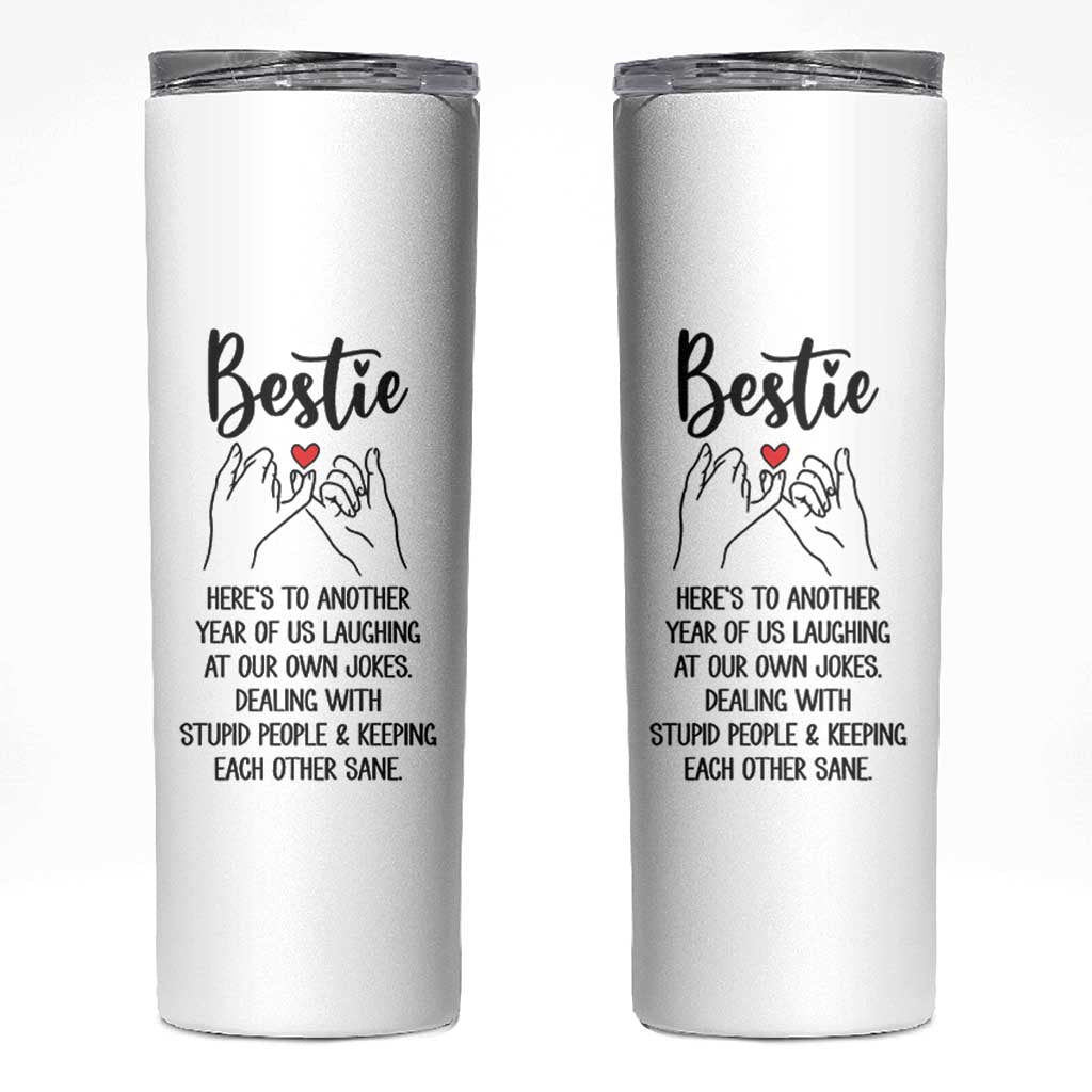 Bestie Gifts Skinny Tumbler Funny Best Friend Gift Heres To Another Year Of Us