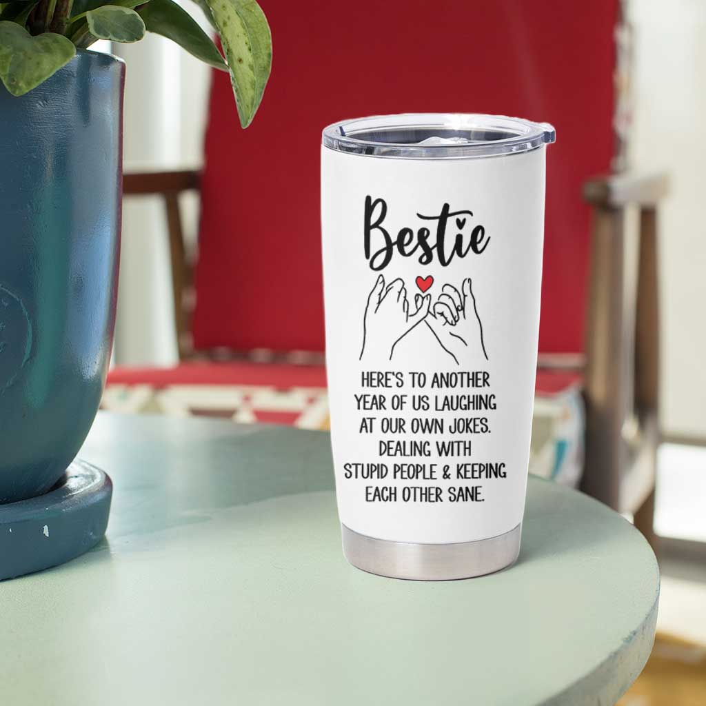 Bestie Gifts Tumbler Cup Funny Best Friend Gift Heres To Another Year Of Us