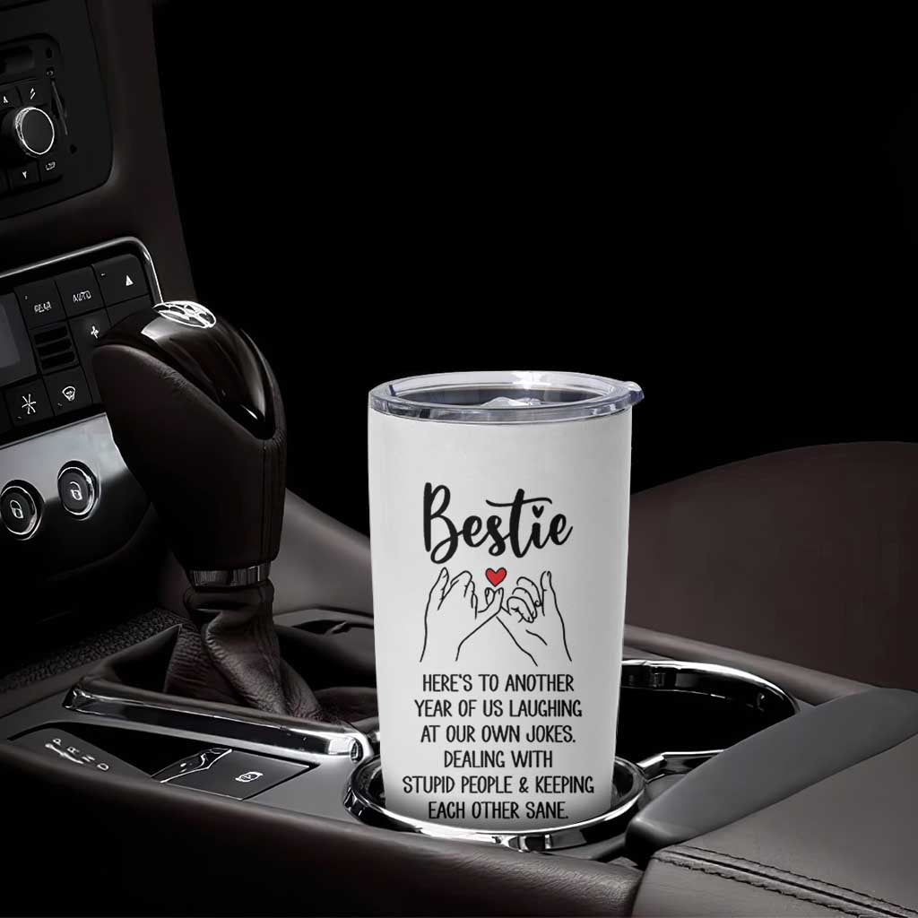 Bestie Gifts Tumbler Cup Funny Best Friend Gift Heres To Another Year Of Us