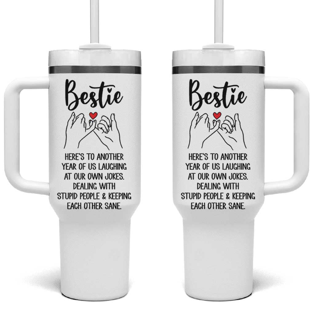 Bestie Gifts Tumbler With Handle Funny Best Friend Gift Heres To Another Year Of Us