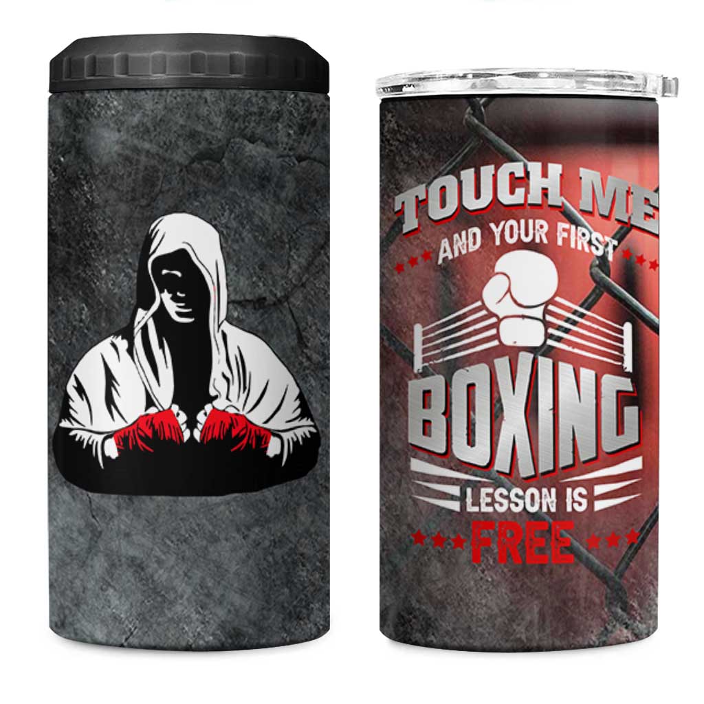 Boxing Gifts 4 in 1 Can Cooler Tumbler Touch Me And Your First Boxing Lesson Is Free