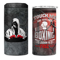 Boxing Gifts 4 in 1 Can Cooler Tumbler Touch Me And Your First Boxing Lesson Is Free