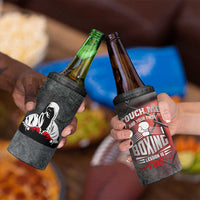 Boxing Gifts 4 in 1 Can Cooler Tumbler Touch Me And Your First Boxing Lesson Is Free