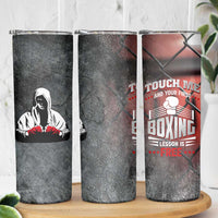Boxing Gifts Skinny Tumbler Touch Me And Your First Boxing Lesson Is Free