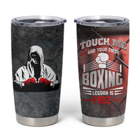 Boxing Gifts Tumbler Cup Touch Me And Your First Boxing Lesson Is Free