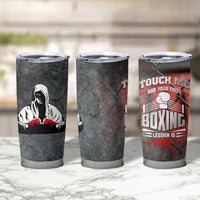 Boxing Gifts Tumbler Cup Touch Me And Your First Boxing Lesson Is Free