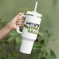 Fishing Gifts For Men Tumbler With Handle Dont Be A Dumb Bass