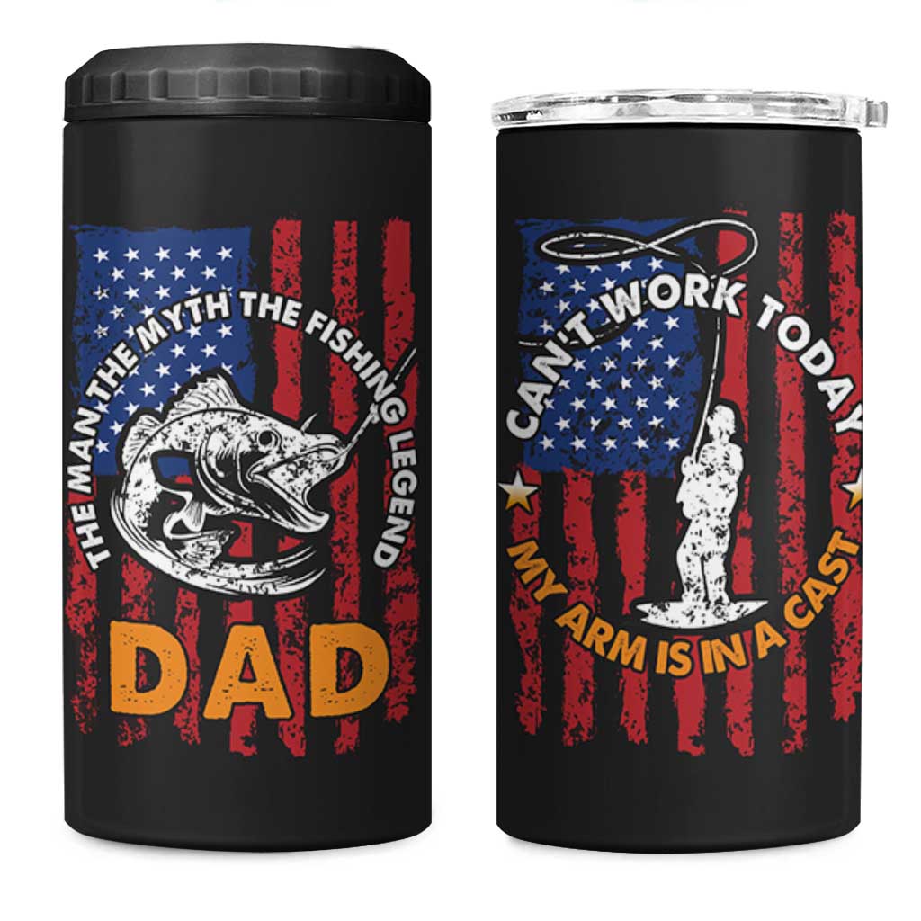 Funny Fishing Fathers Day 4 in 1 Can Cooler Tumbler I Can't Work Today My Arm Is In A Cast Dad Gifts