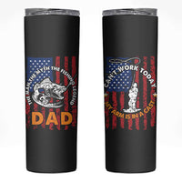 Funny Fishing Fathers Day Skinny Tumbler I Can't Work Today My Arm Is In A Cast Dad Gifts