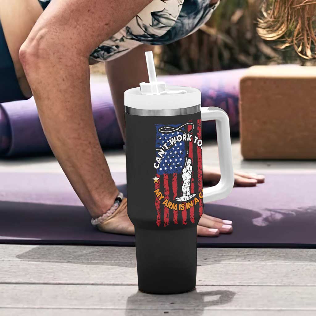 Funny Fishing Fathers Day Tumbler With Handle I Can't Work Today My Arm Is In A Cast Dad Gifts