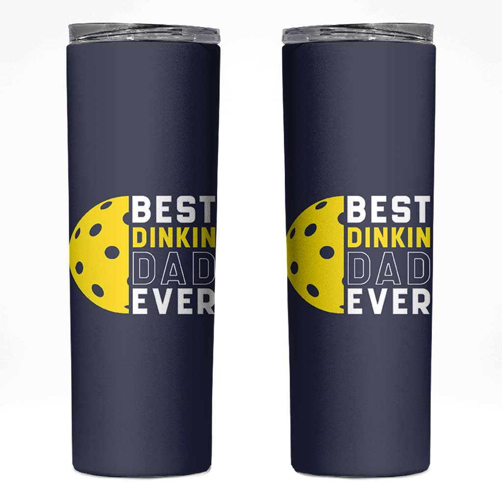 Funny Pickleball Dad Skinny Tumbler Best Dinkin Dad Ever Fathers Day Gift