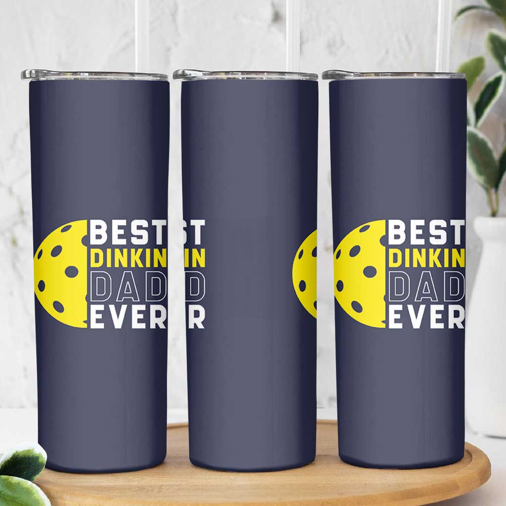 Funny Pickleball Dad Skinny Tumbler Best Dinkin Dad Ever Fathers Day Gift