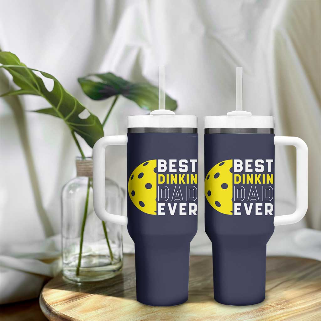Funny Pickleball Dad Tumbler With Handle Best Dinkin Dad Ever Fathers Day Gift