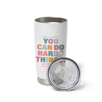 Inspirational Teacher Gifts Tumbler Cup You Can Do Hard Things - Wonder Print Shop