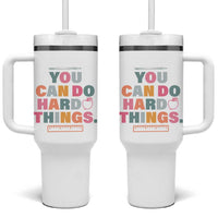 Inspirational Teacher Gifts Tumbler With Handle You Can Do Hard Things - Wonder Print Shop