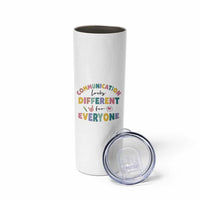 Special Education Teacher Skinny Tumbler Communication Looks Different For Everyone Autism Speech Therapy - Wonder Print Shop