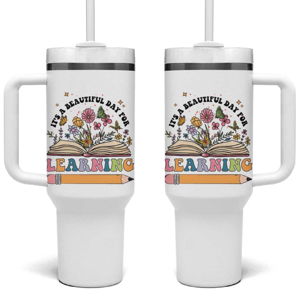 Teacher Gift Tumbler With Handle It's A Beautiful Day For Learning Students - Wonder Print Shop