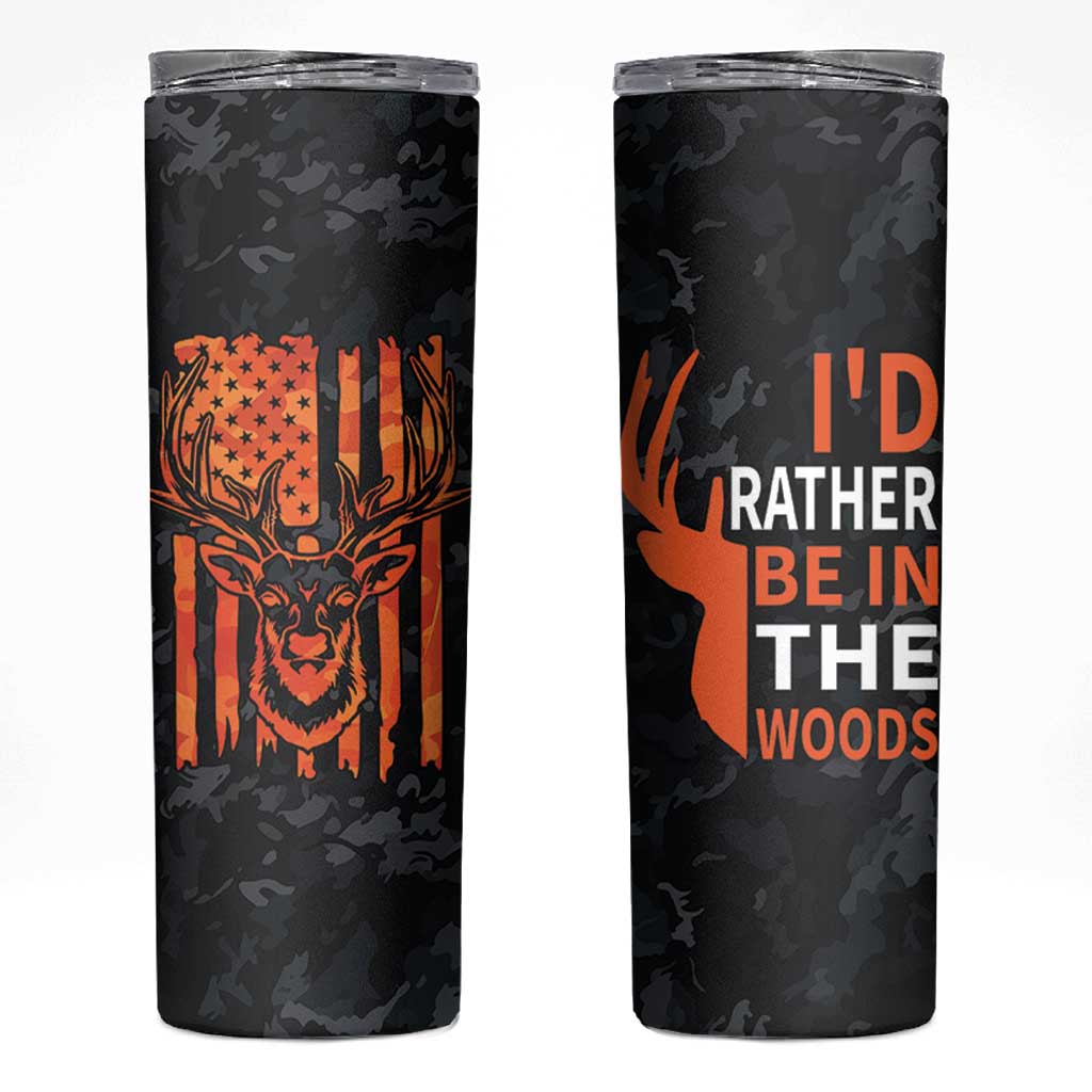 Deer Hunting Skinny Tumbler I'd Rather Be In the Woods Camo American Flag