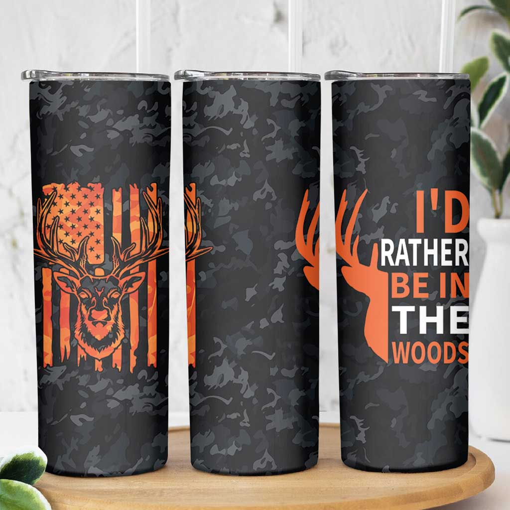 Deer Hunting Skinny Tumbler I'd Rather Be In the Woods Camo American Flag