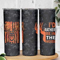 Deer Hunting Skinny Tumbler I'd Rather Be In the Woods Camo American Flag