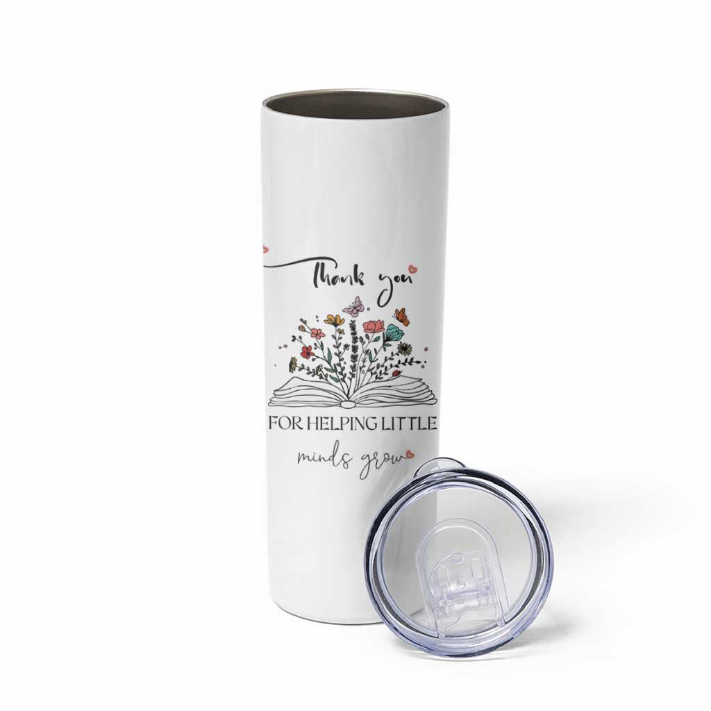 Heartwarming Teacher Gift Skinny Tumbler Thank You For Helping Little Minds Grow - Wonder Print Shop