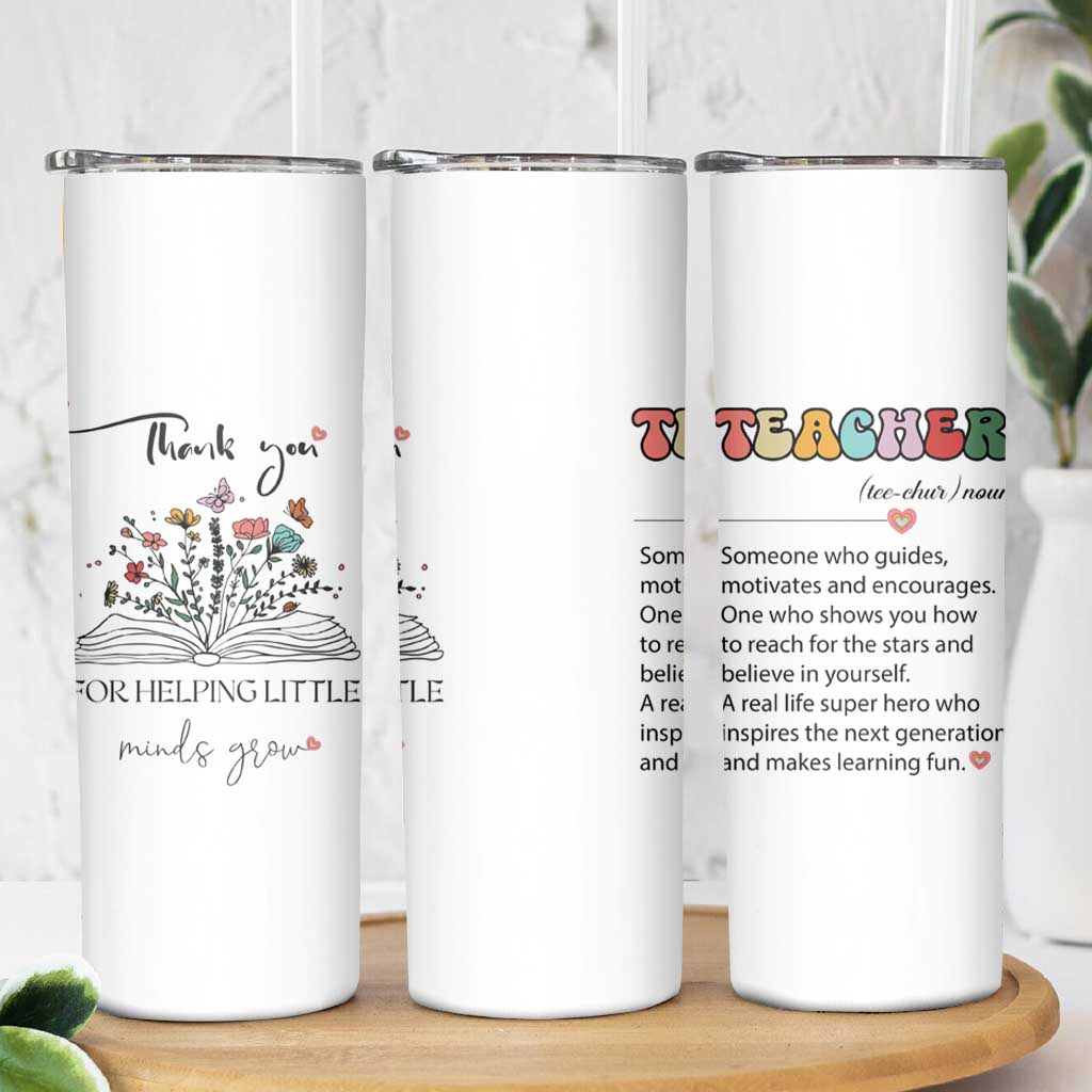 Heartwarming Teacher Gift Skinny Tumbler Thank You For Helping Little Minds Grow - Wonder Print Shop