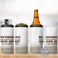 Retirement Coffee 4 in 1 Can Cooler Tumbler Retired and Taking Life One Sip At A Time